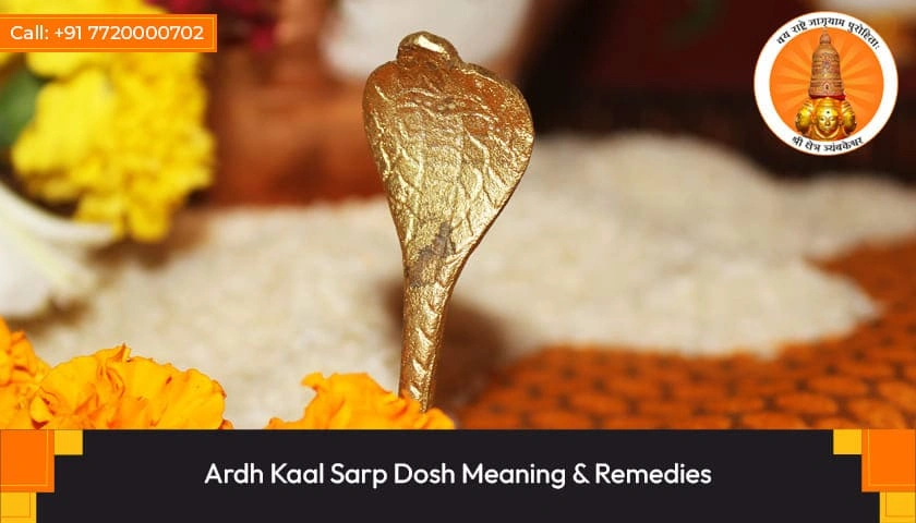 Ardh Kaal Sarp Dosh Positive Effects, Remedies & Effect on Marriage